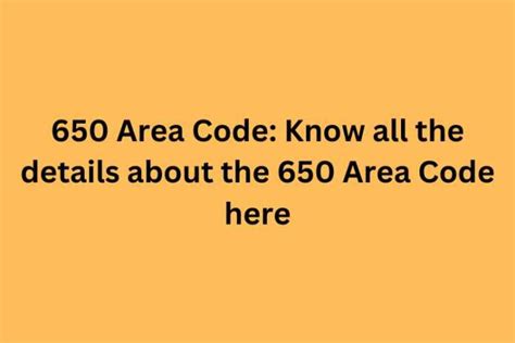 650 Area Code Know All The Details About The 650 Area Code Here Info
