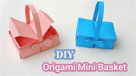 How To Make An Origami Basket Easy Paper Basket Diy Origami