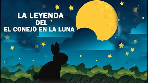 La Leyenda Del Conejo En La Luna 🐰 Youtube