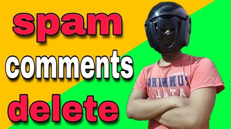 Spam Comments Remove How To Delete Spam Comments In Youtube Mr Saheb Youtube