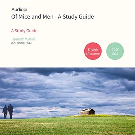 This guide is written for teachers and students in key stages 3 and 4. Of Mice and Men Study Guide for English Literature (Audio Download): Amazon.co.uk: Hannah Walsh ...