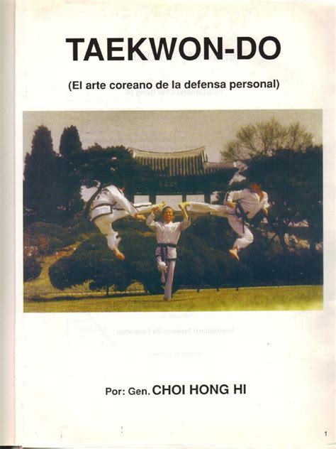 General Choi Hong Hi Taekwon Do El Arte Coreano De La Defensa