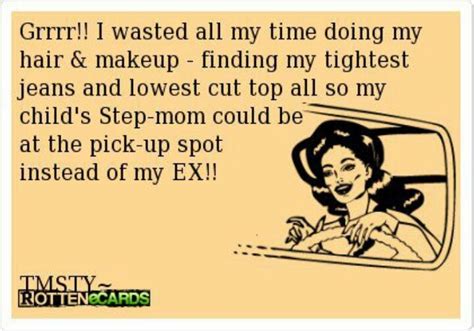 Ha Thats So Funny And True Step Moms Mom Humor Crazy Ex