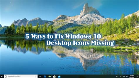 5 Ways To Fix Windows 10 Desktop Icons Missing Youtube