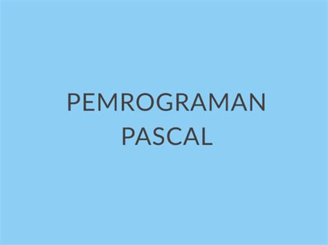 Pengertian Dan Cara Penggunaan Tipe Data Boolean Pascal Duniailkom Images Riset