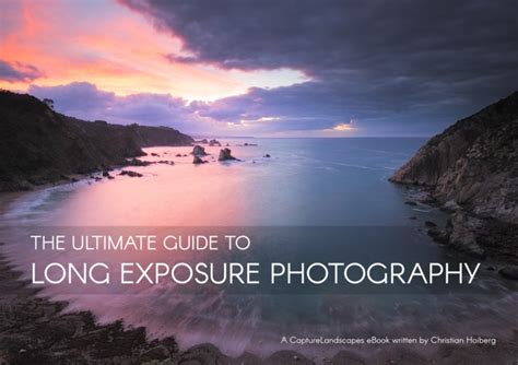 The Ultimate Guide To Long Exposure Photography Gary Randall