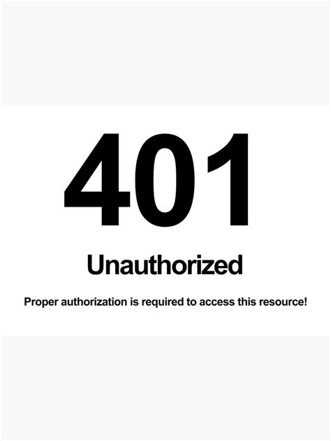 401 Unauthorized Proper Authorization Is Required To Access This