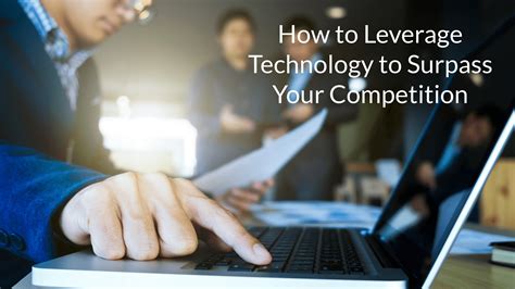 5 Ways To Leverage Technology To Surpass Your Competition Red Level