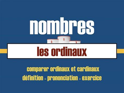 Les Nombres Ordinaux En Francais