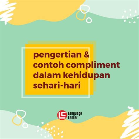 contoh dialog compliment panjang pelajaranku