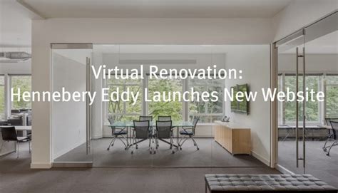 Virtual Renovation Hennebery Eddy Architects Launches New Website