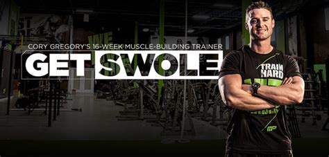 Get Swole Cory Gregorys 16 Week Muscle Building Trainer
