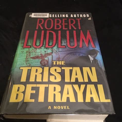 The Tristan Betrayal By Robert Ludlum 2003 Hardcover Revised Edition For Sale Online Ebay