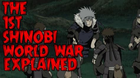 The 1st Shinobi World War Explained Naruto Youtube