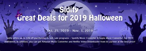 Limited promo tickets on sale! Sidify 2019 Halloween Best Deals - Up to 20% Off | Sidify