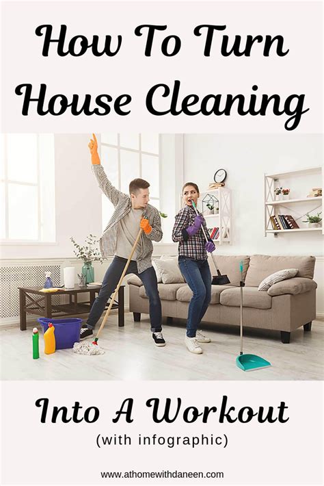 How To Turn House Cleaning Into A Workout With Free Downloadable Infographic Cleaning