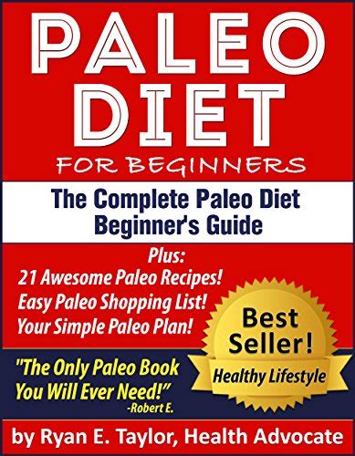 Paleo Diet For Beginners The Complete Paleo Diet Beginners Guide