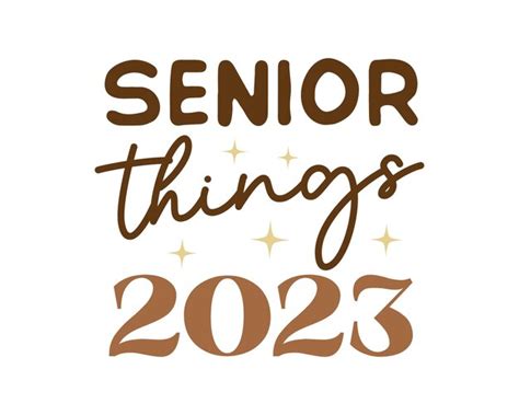 Premium Vector Senior Things 2023 Graduation Quote Retro Typography