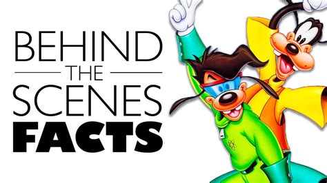 10 Amazing Behind The Scenes Facts About A Goofy Movie Fun Fact Films
