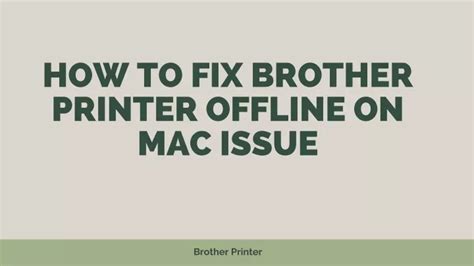 Ppt How To Fix Brother Printer Offline On Mac Issue Powerpoint