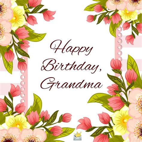 Top 30 Happy Birthday Wishes For My Super Grandma