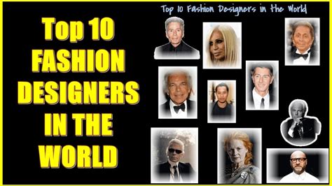 Top 10 Fashion Designers In The World 2017 Youtube