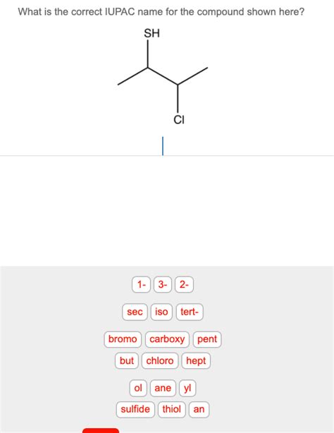 Provide The Correct Iupac Name For The Compound Shown Here
