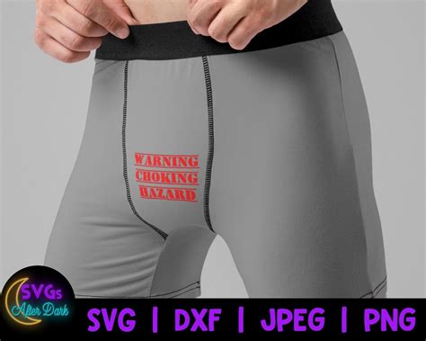 Nsfw Svg Warning Choking Hazard Svg Men S Underwear Etsy