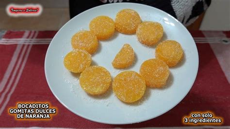 Gomitas Bocaditos Dulces De Naranja Con Solo 3 Ingredientes Sin Gluten