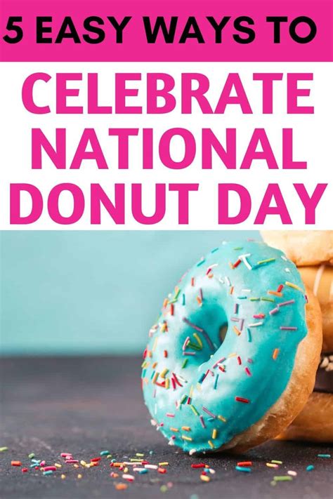 5 Easy Ways To Celebrate National Donut Day 2024 So Festive