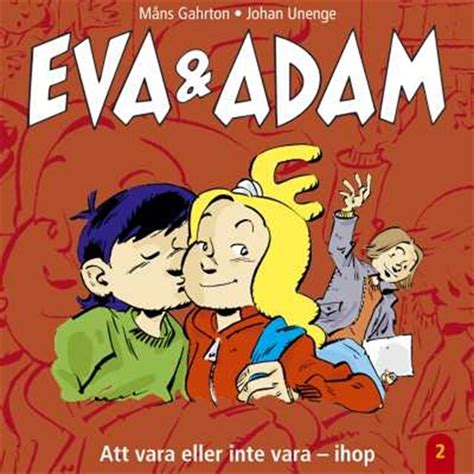 Eva And Adam Att Vara Eller Inte Vara Ihop Vol 2 Måns Gahrton Hörbuch E Book Bookbeat