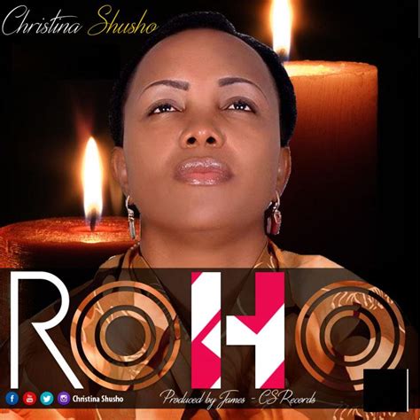 Audio Christina Shusho Roho Mp3 Download