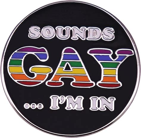 Colorfultea Sounds Gay Im In Rainbow Gay Lgbt Brooch Pins Enamel Metal Badges Lapel Pin