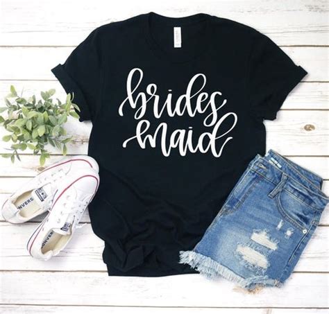 Bridesmaid T Shirt Dl30j0