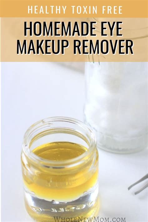 The Best Homemade Eye Makeup Remover Easy And Effective Homemade