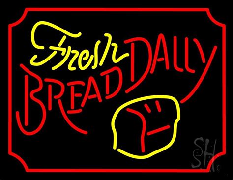 fresh bread daily led neon sign neon signs neon light signs led neon signs