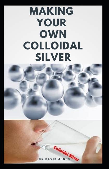 Making Your Own Colloidal Silver Diy Guide On Everything