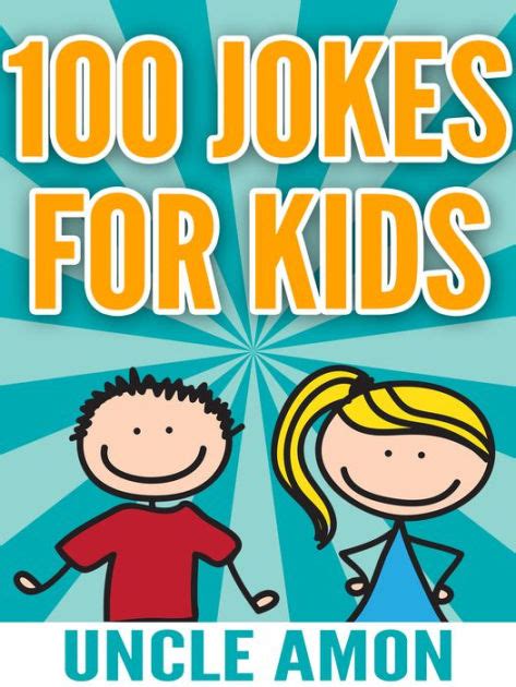 100 Jokes For Kids By Uncle Amon Ebook Barnes And Noble®