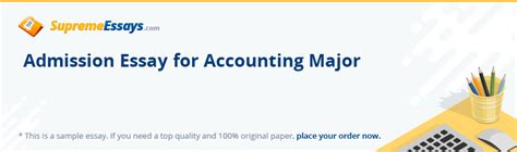 Read Admission Essay For Accounting Major Essay Sample For Free At