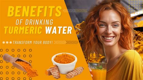 The Amazing Benefits Of Drinking Turmeric Water Daily Transform Your