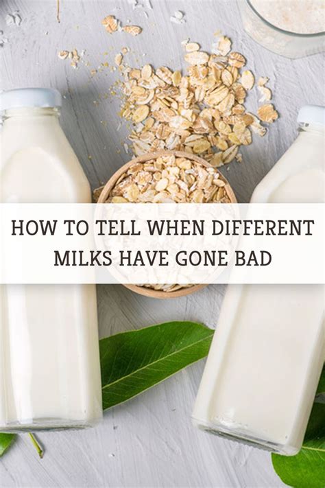 How To Tell When Different Milks Have Gone Bad Mashed Homemade