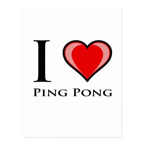 I Love Ping Pong Postcard Zazzle