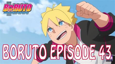 Boruto Episode 43 Review Boruto Episodes Boruto Anime People