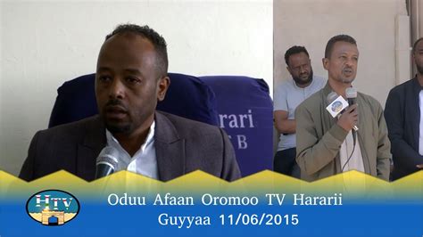 Oduu Afaan Oromoo Tv Hararii Guyyaa 11062015 Hararinews Harar