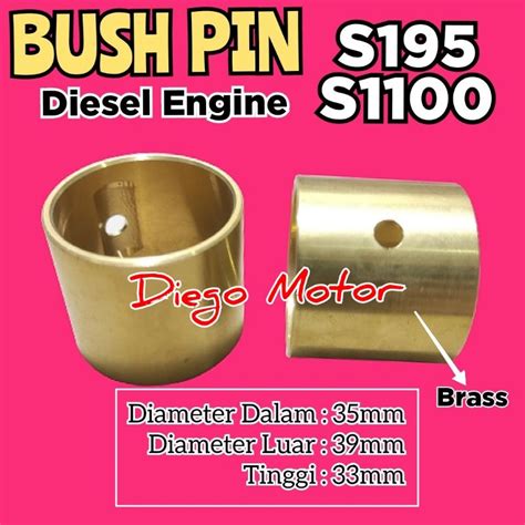 Jual S195 S1100 Bush Pin Conrod Bosh Stang Seher Mesin Diesel Dongfeng