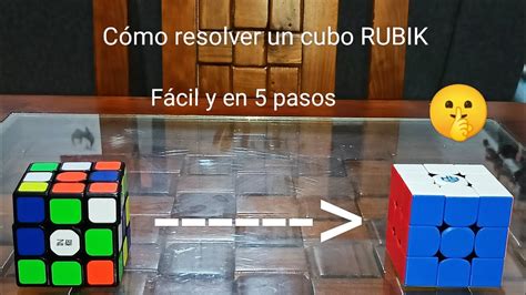 Cómo Resolver Un Cubo Rubik Fácil Método Principiante Youtube