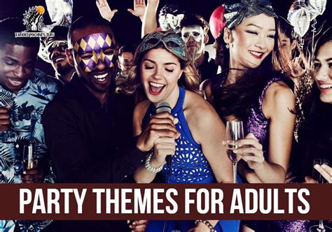 Party Themes For Adults Unique Funny And Creative