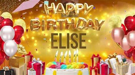 Elise Happy Birthday Elise Youtube