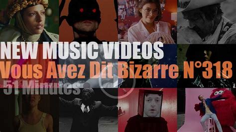 Vous Avez Dit Bizarre N New Music Videos RVM Radio Video Music