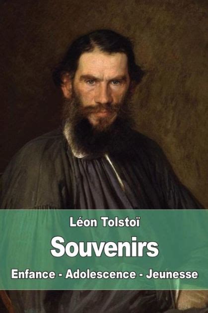 Souvenirs Enfance Adolescence Jeunesse By Leo Tolstoy Paperback Barnes And Noble®